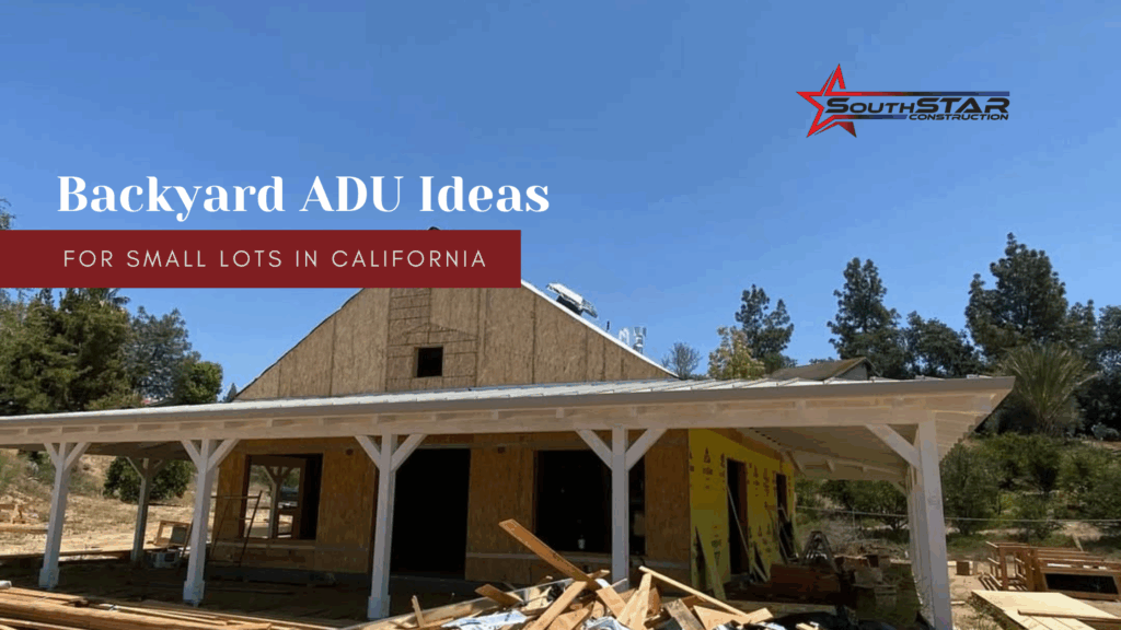 Backyard ADU Ideas for Small Lots in California
